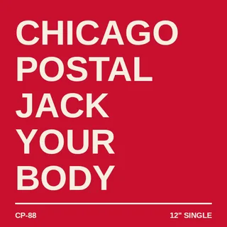 Record sleeve: Jack Your Body Home by Chicago Postal