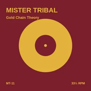 Record sleeve: Gold Chain Theory by Mister Tribal